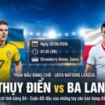 Nhận định bóng đá Thụy Điển vs Ba Lan giải UEFA Nations League, màn đối đầu kịch tính giữa tiền đạo Viktor Gyokeres và Robert Lewandowski.